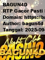 BAGUN4D RTP Gacor Pasti Maxwin di Situs Slot Online Resmi